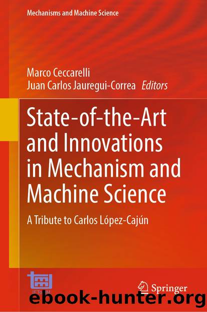 State-of-the-Art and Innovations in Mechanism and Machine Science by Unknown