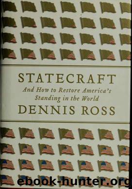 Statecraft : and how to restore America's standing in the world by Ross Dennis