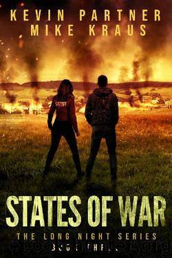 States of War: Book 3 in the Thrilling Post-Apocalyptic Survival series: (The Long Night - Book 3) by Kevin Partner & Mike Kraus