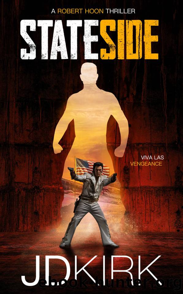Stateside: A Robert Hoon Thriller by JD Kirk