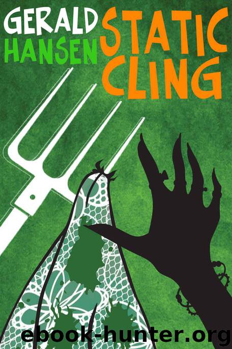 Static Cling (The Irish Lottery Series Book 5) by Hansen Gerald