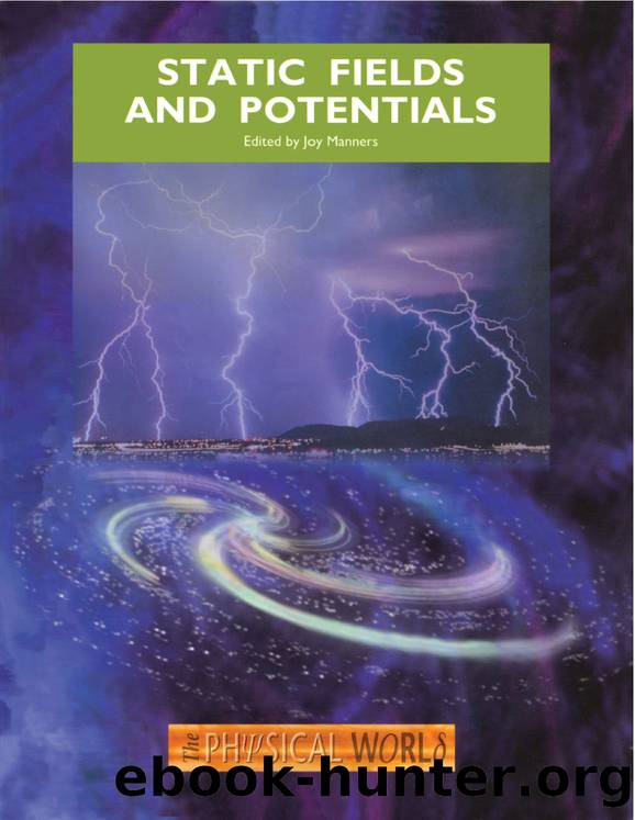 Static Fields and Potentials by Joy Manners;