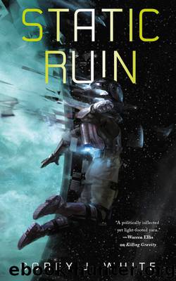 Static Ruin by Corey J. White