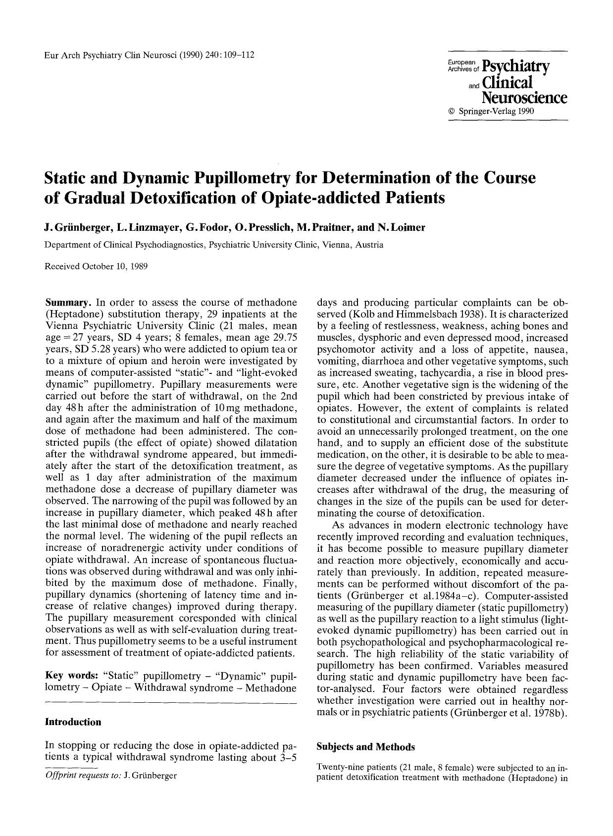 Static and dynamic pupillometry for determination of the course of gradual detoxification of opiate-addicted patients by Unknown