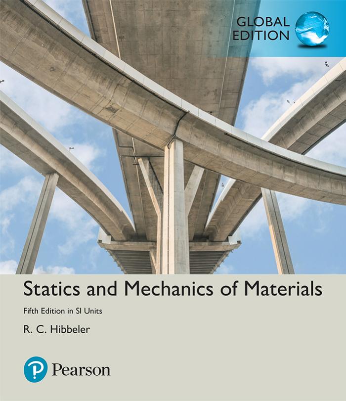 Statics and Mechanics of Materials by Russell C. Hibbeler