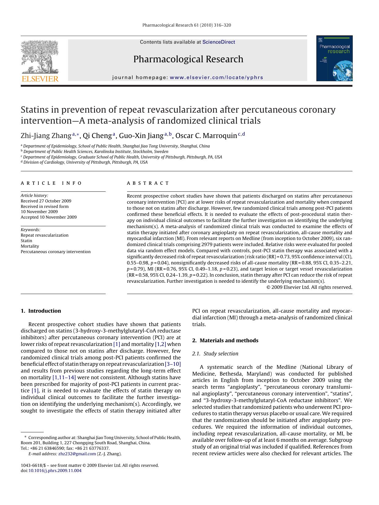 Statins in prevention of repeat revascularization after percutaneous coronary interventionÃ¢â¬âA meta-analysis of randomized clinical trials by Zhi-Jiang Zhang; Qi Cheng; Guo-Xin Jiang; Oscar C. Marroquin