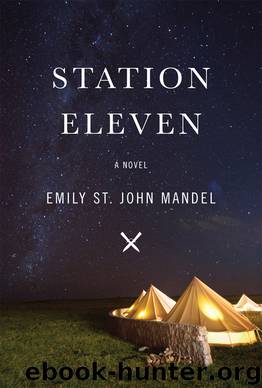 Station Eleven by Emily St. John Mandel