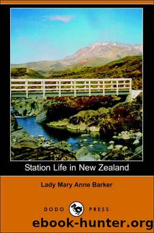 Station Life in New Zealand by Lady (Mary Anne) Barker