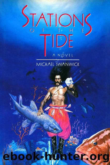 Stations of the Tide (1991) by Michael Swanwick
