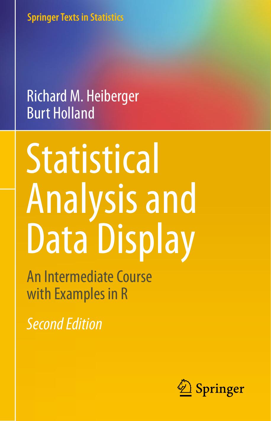 Statistical Analysis and Data Display by Richard M. Heiberger & Burt Holland