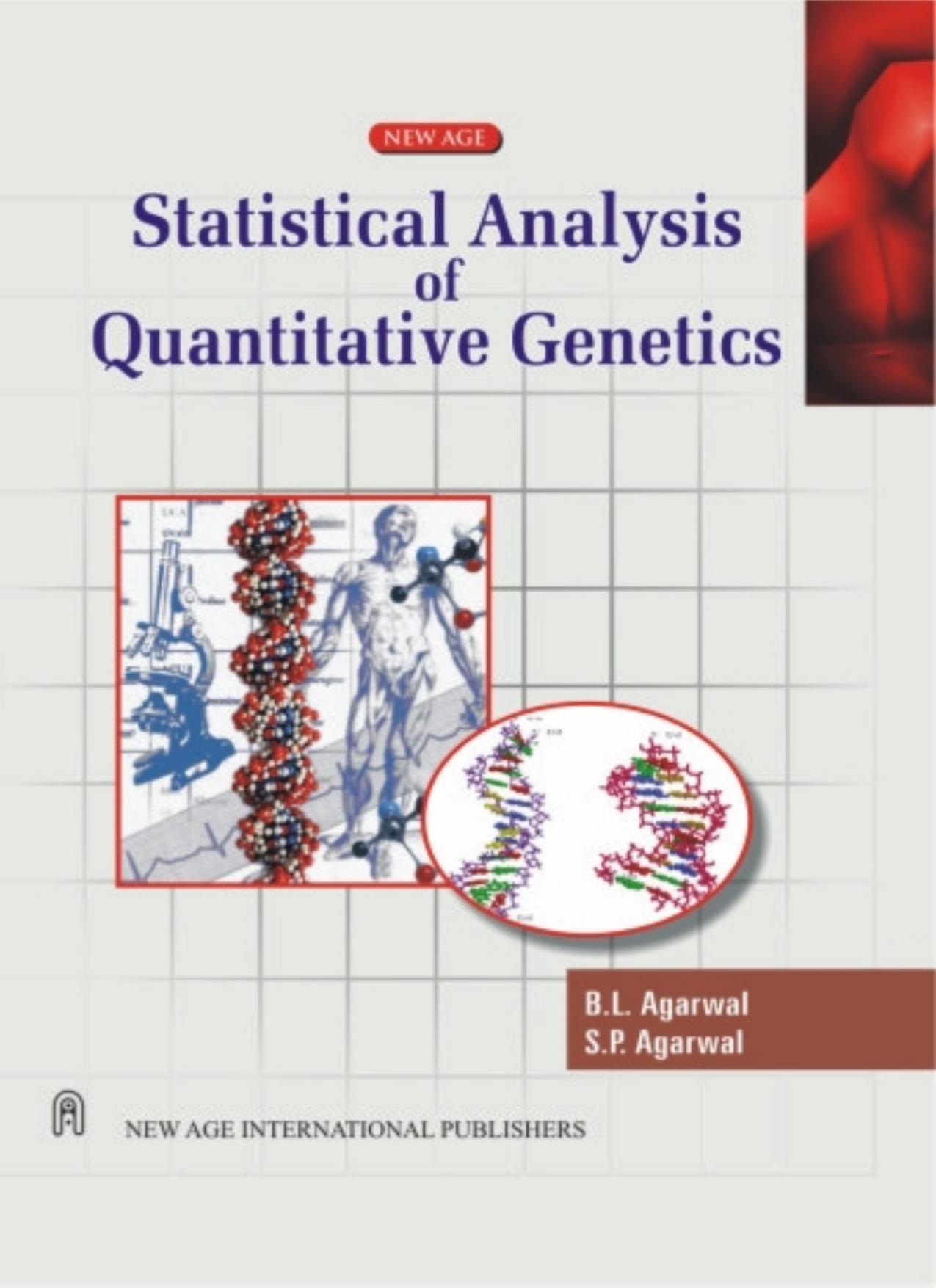 Statistical Analysis of Quantitative Genetics by B.L. Agrawal; S.P. Agrawal