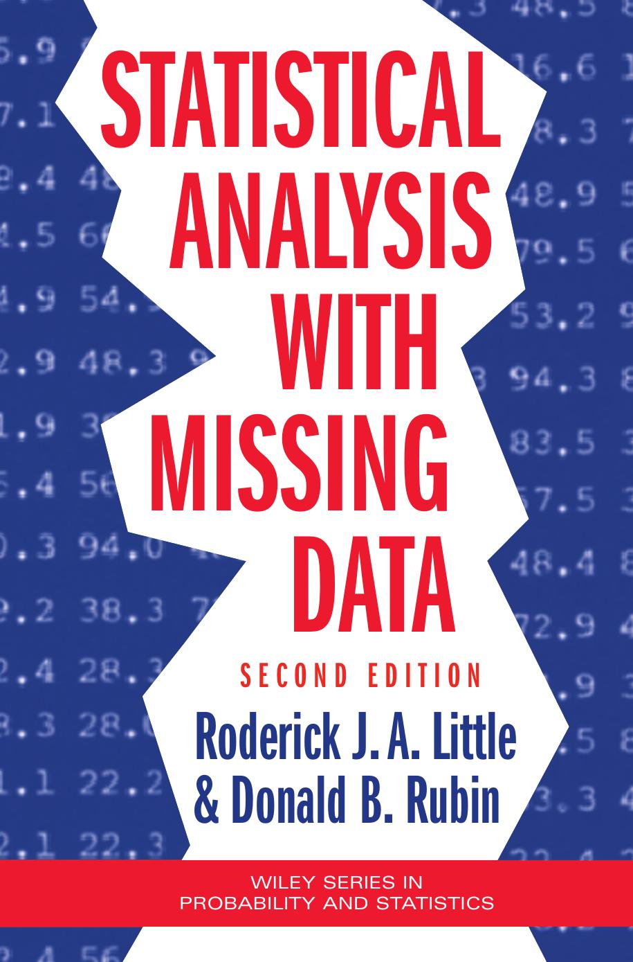 Statistical Analysis with Missing Data (Repost) by Roderick J. A. Little Donald B. Rubin
