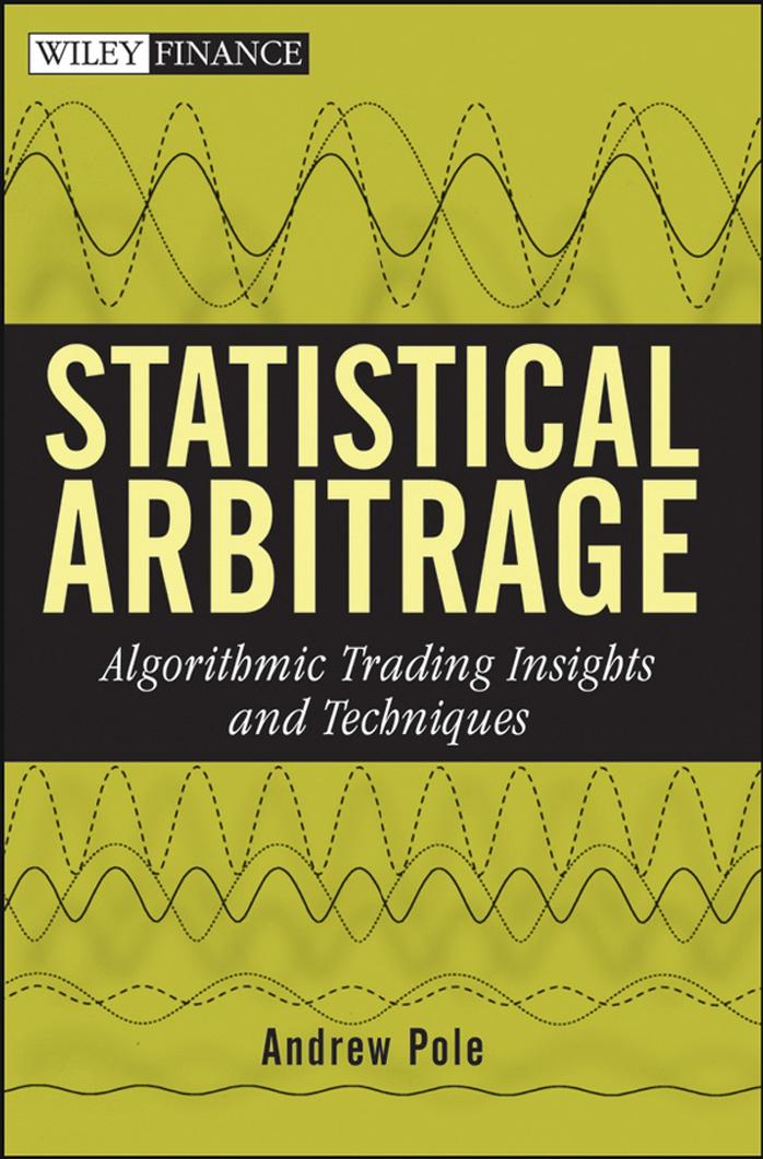 Statistical Arbitrage Algorithmic Trading Insights and Techniques Wiley Finance2 by Unknown