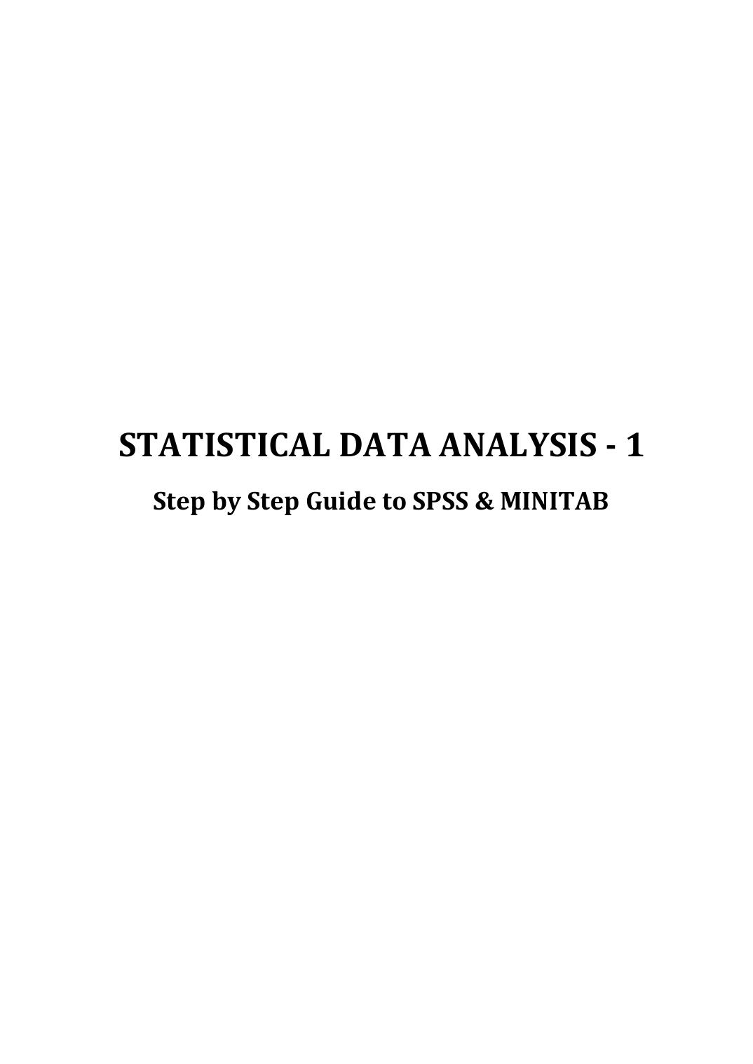 Statistical Data Analysis - 1: Step by Step Guide to SPSS & MINITAB by Step Guide to SPSS & MINITAB