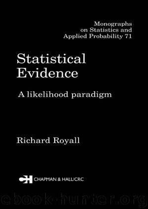 Statistical Evidence: A Likelihood Paradigm (Chapman & HallCRC Monographs on Statistics & Applied Probability) by Richard Royall