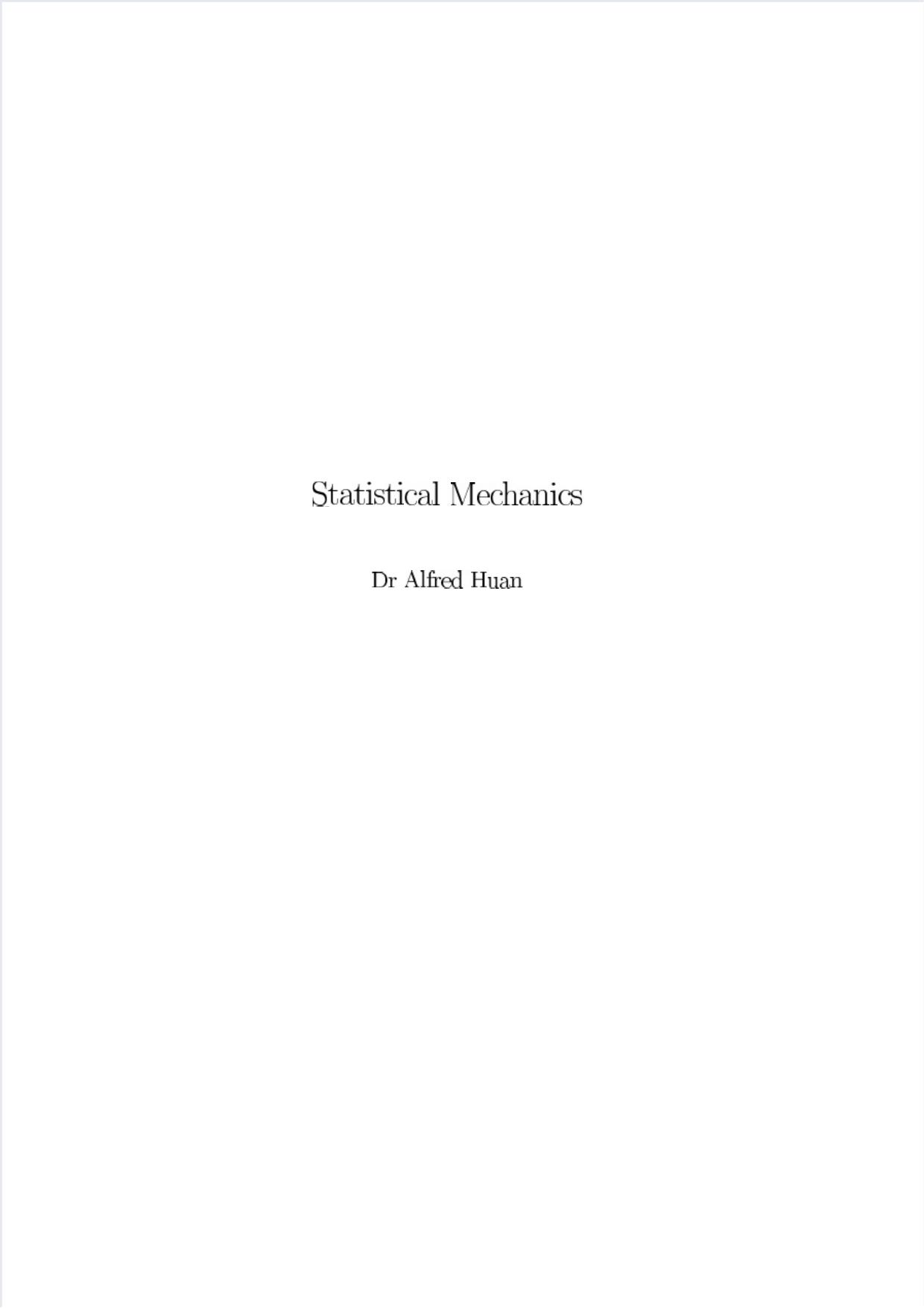Statistical Mechanics by Alfred Huan