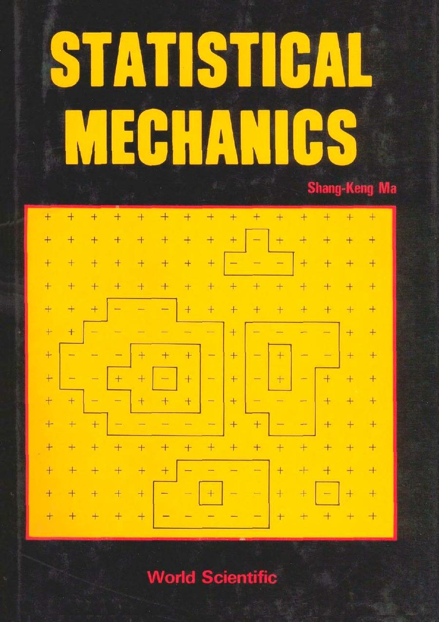 Statistical Mechanics by Shang-Keng Ma M. K. Fung