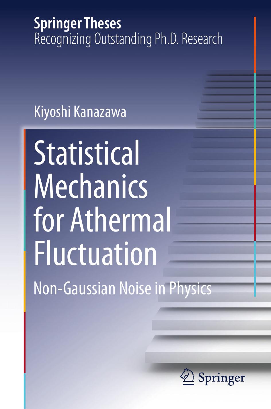Statistical Mechanics for Athermal Fluctuation: Non-Gaussian Noise in Physics by Kiyoshi Kanazawa (auth.)