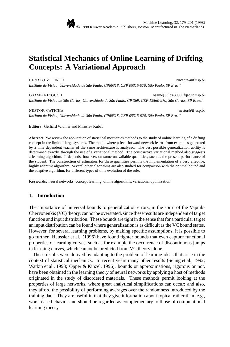 Statistical Mechanics of Online Learning of Drifting Concepts: A Variational Approach by Statistical Mechanics of Online Learning of Drifting Concepts A Variational Approach