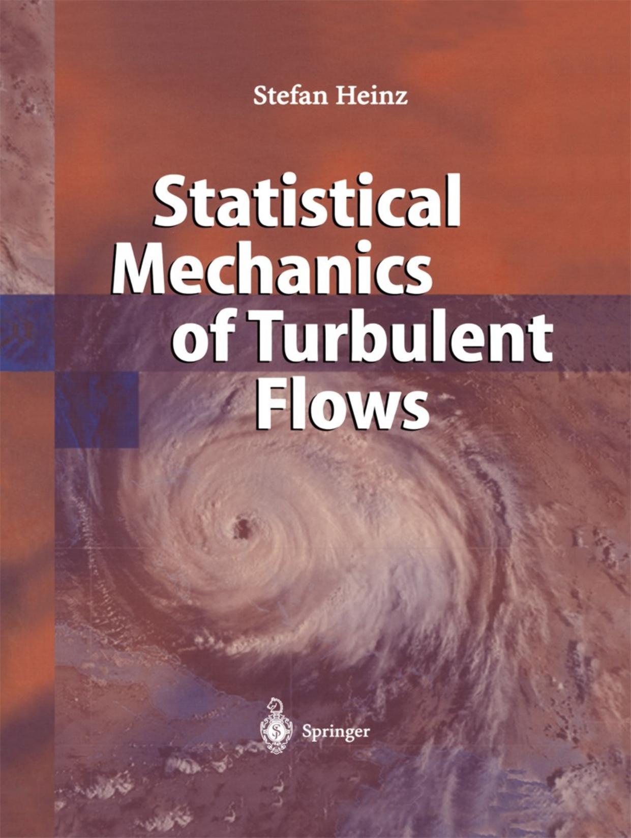 Statistical Mechanics of Turbulent Flows by Unknow