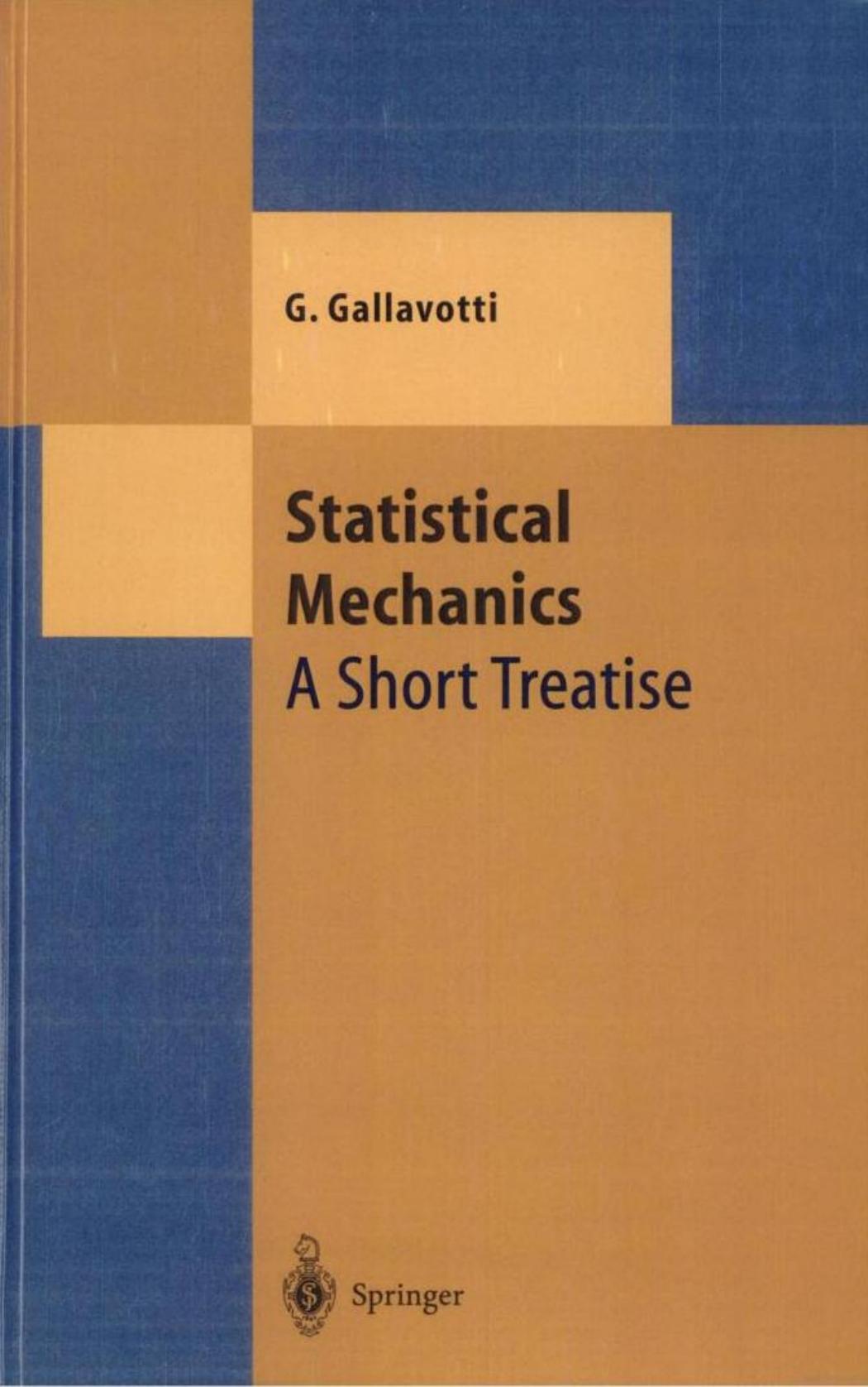 Statistical Mechanics: A Short Treatise (Theoretical and Mathematical Physics) by Giovanni Gallavotti