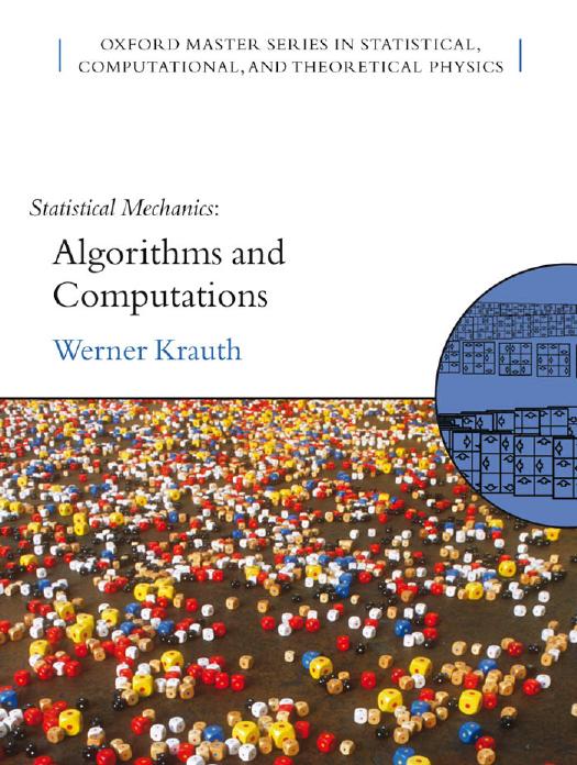 Statistical Mechanics: Algorithms and Computations (Oxford Master Series in Physics) by Werner Krauth