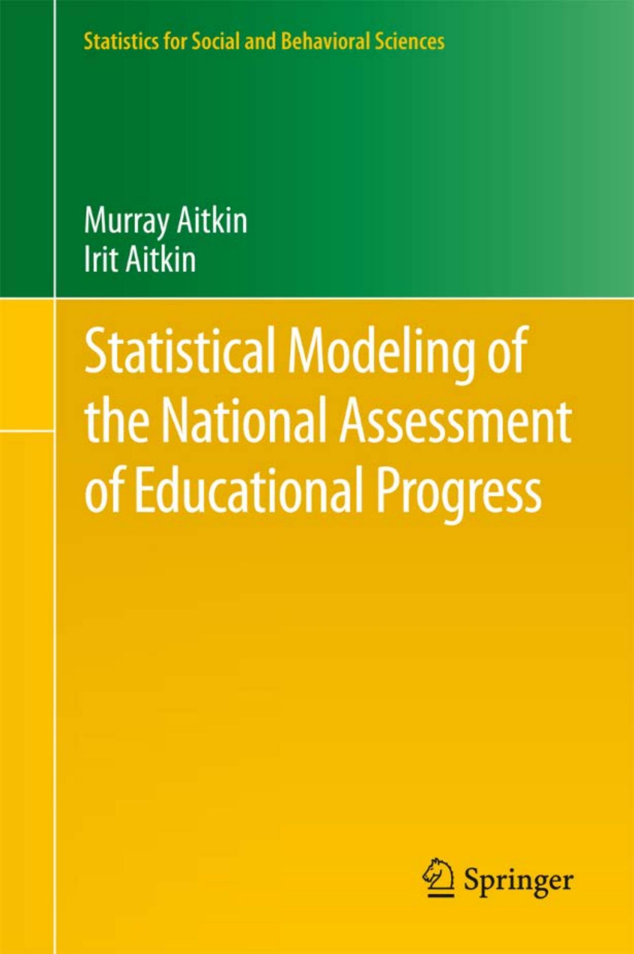 Statistical Modeling of the National Assessment of Educational Progress by Irit Aitkin Murray Aitkin (auth.)