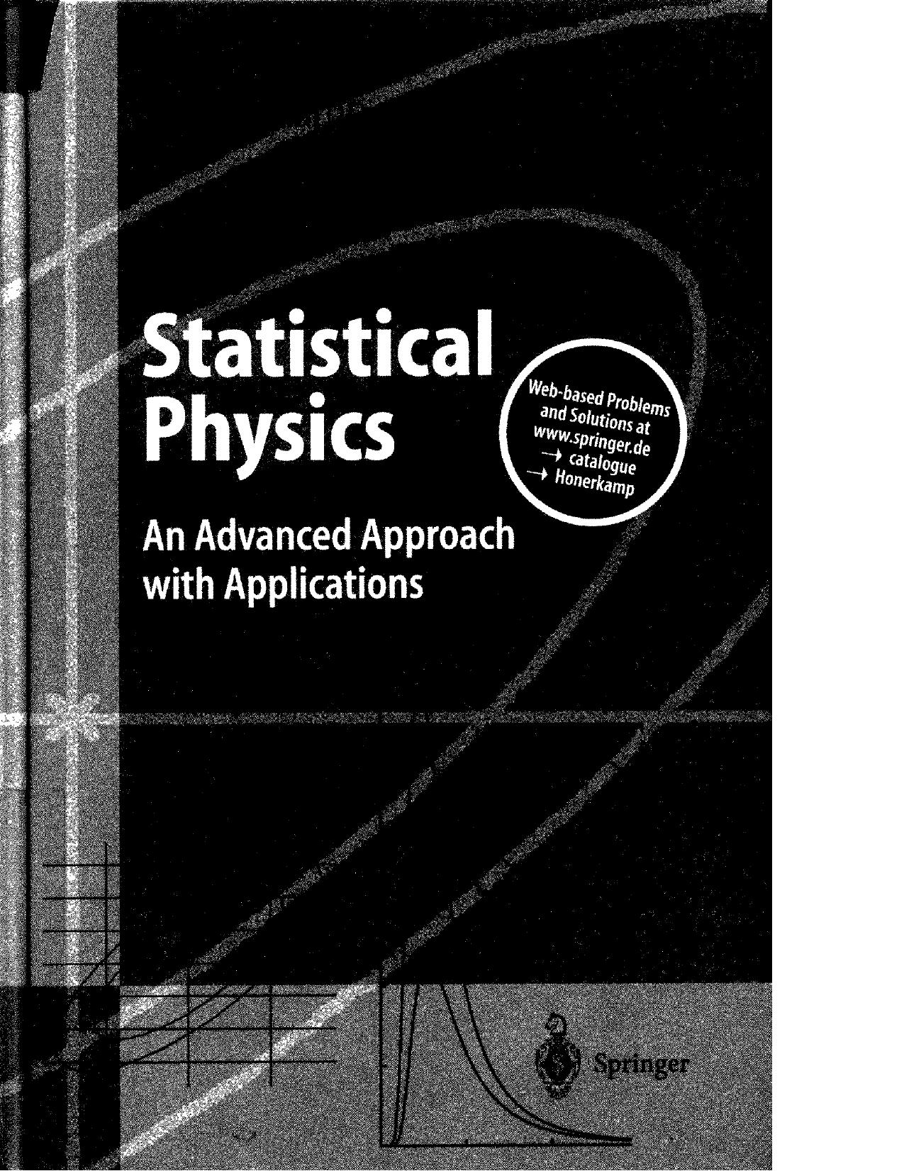 Statistical Physics - An Advanced Approach with Applns by J. Honerkamp