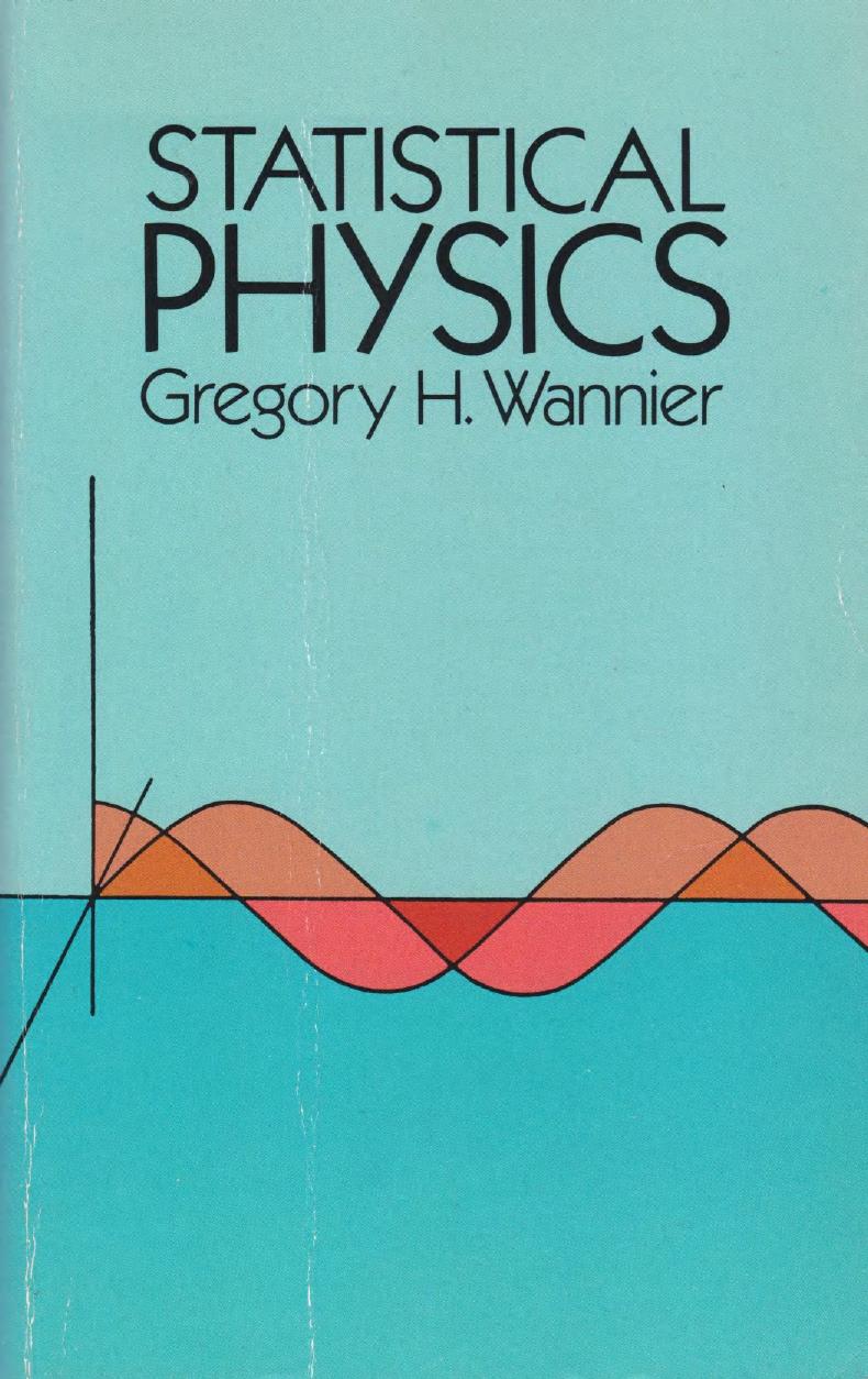 Statistical Physics by Gregory H. Wannier