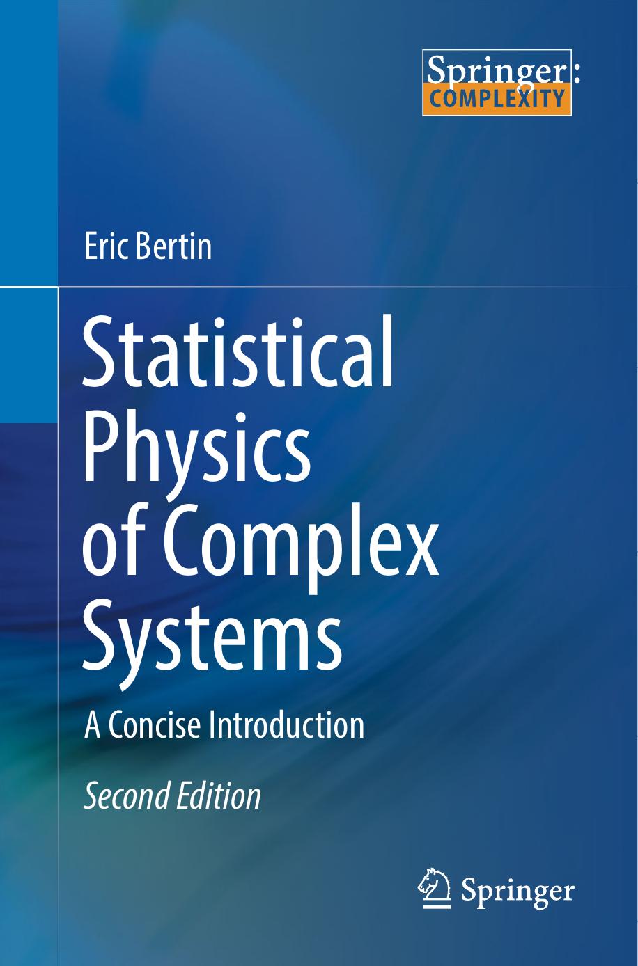 Statistical Physics of Complex Systems: A Concise Introduction by Eric Bertin (auth.)