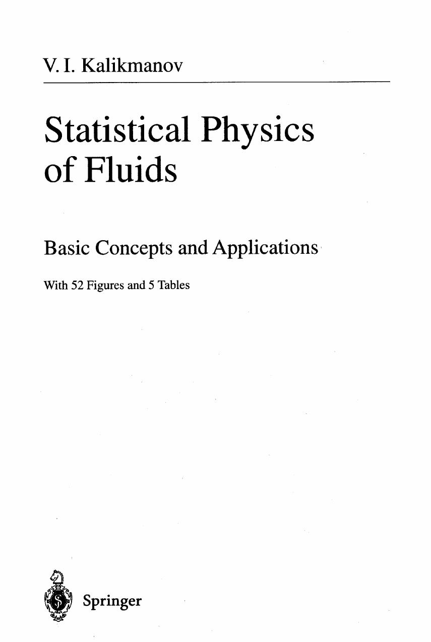 Statistical Physics of Fluids Basic Concepts and Applications by V.I. Kalikmanov