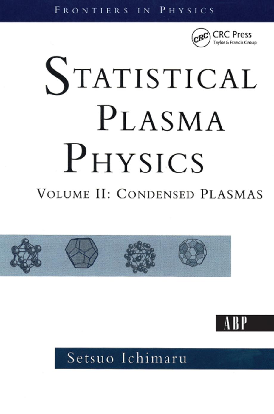 Statistical Plasma Physics, Volume II: Condensed Plasmas by Unknow