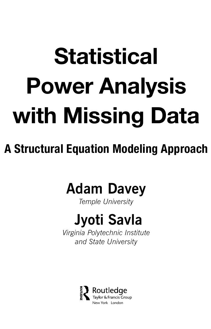 Statistical Power Analysis with Missing Data. A Structural Equation Modeling Approach by Adam Davey Jyoti Savla