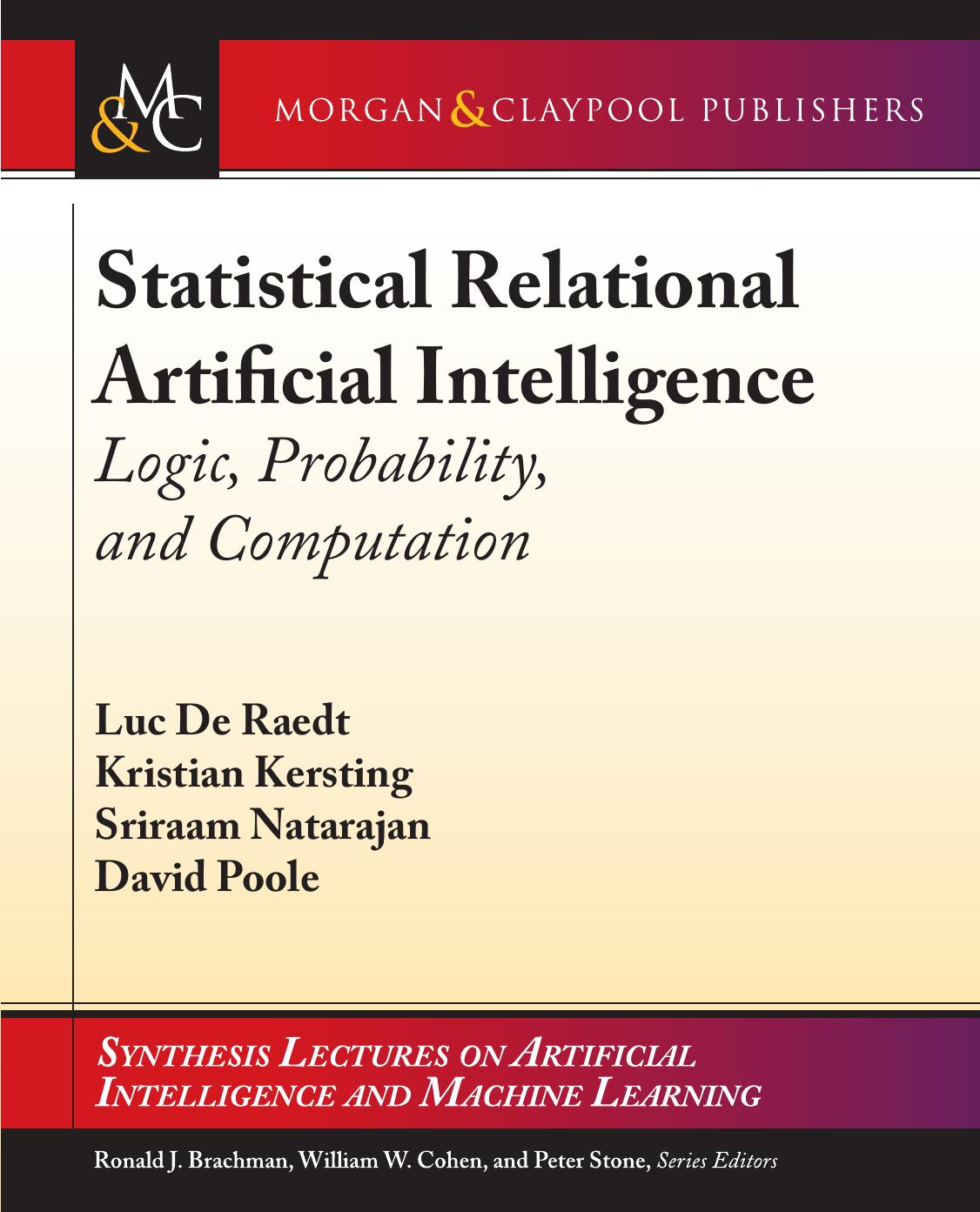 Statistical Relational Artificial Intelligence: Logic, Probability, and Computation by Unknow