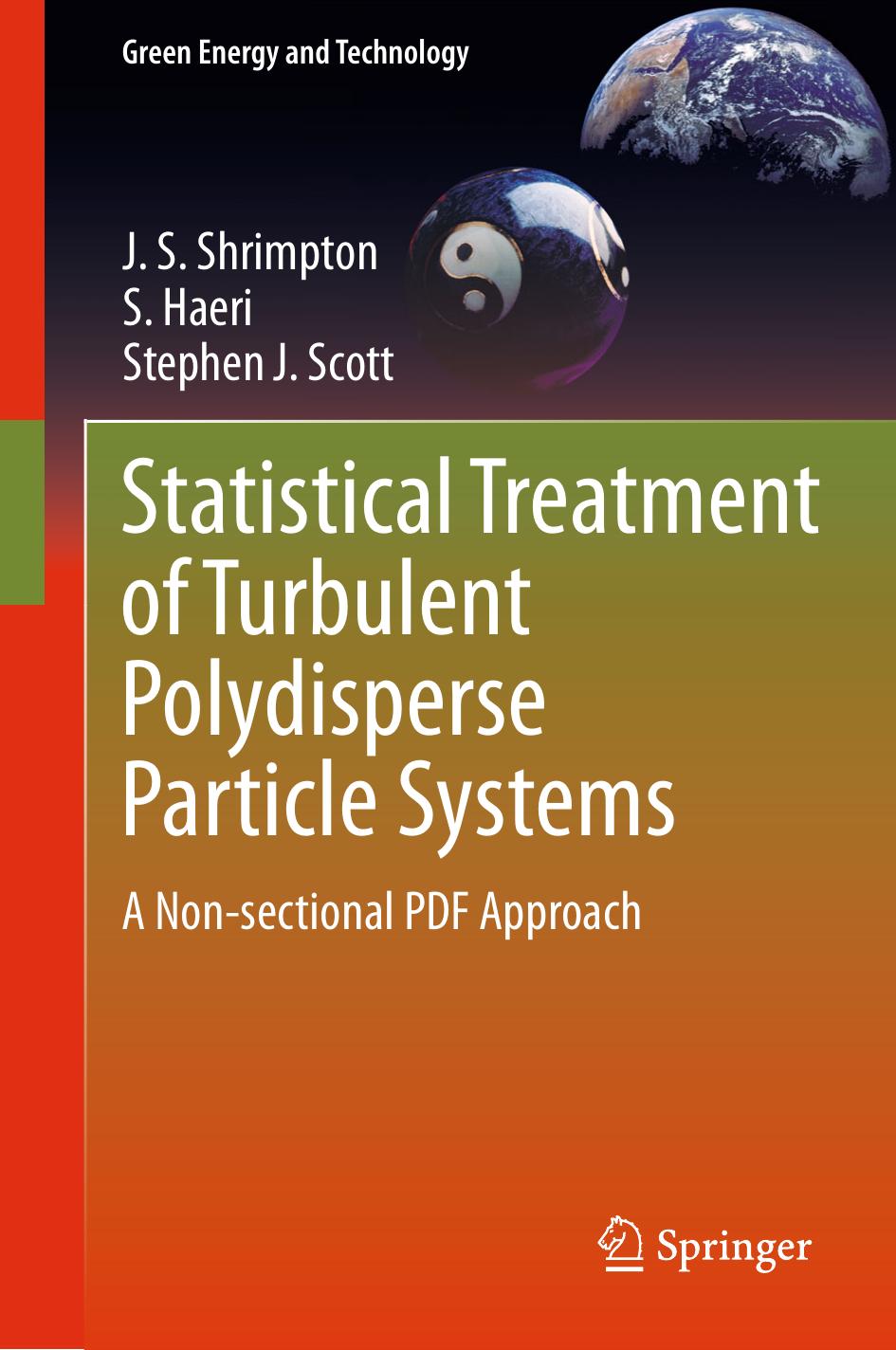 Statistical Treatment of Turbulent Polydisperse Particle Systems by A Non-sectional PDF Approach (2014)