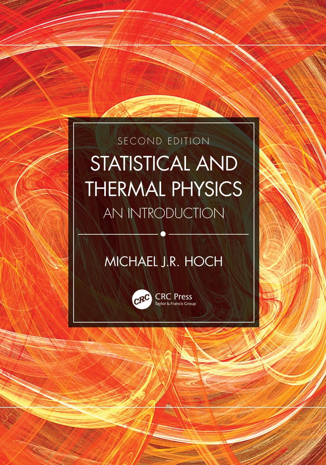 Statistical and Thermal Physics: An Introduction by Michael J.R. Hoch