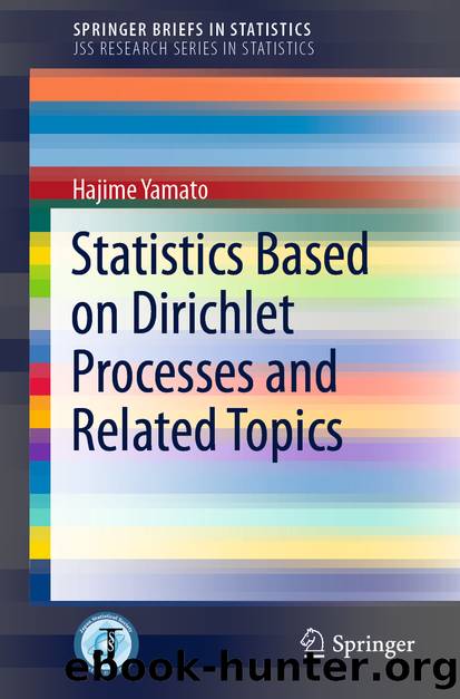 Statistics Based on Dirichlet Processes and Related Topics by Hajime Yamato