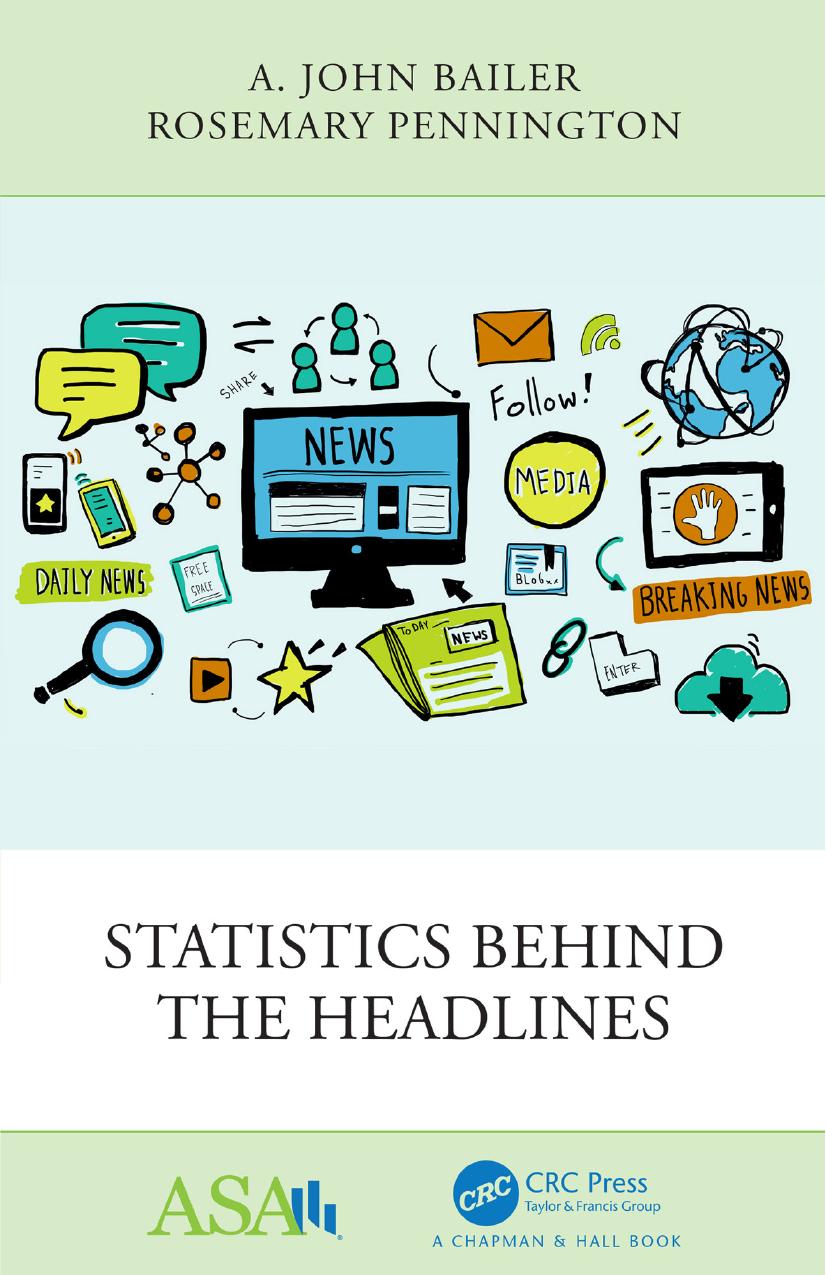 Statistics Behind the Headlines by A. John Bailer Rosemary Pennington