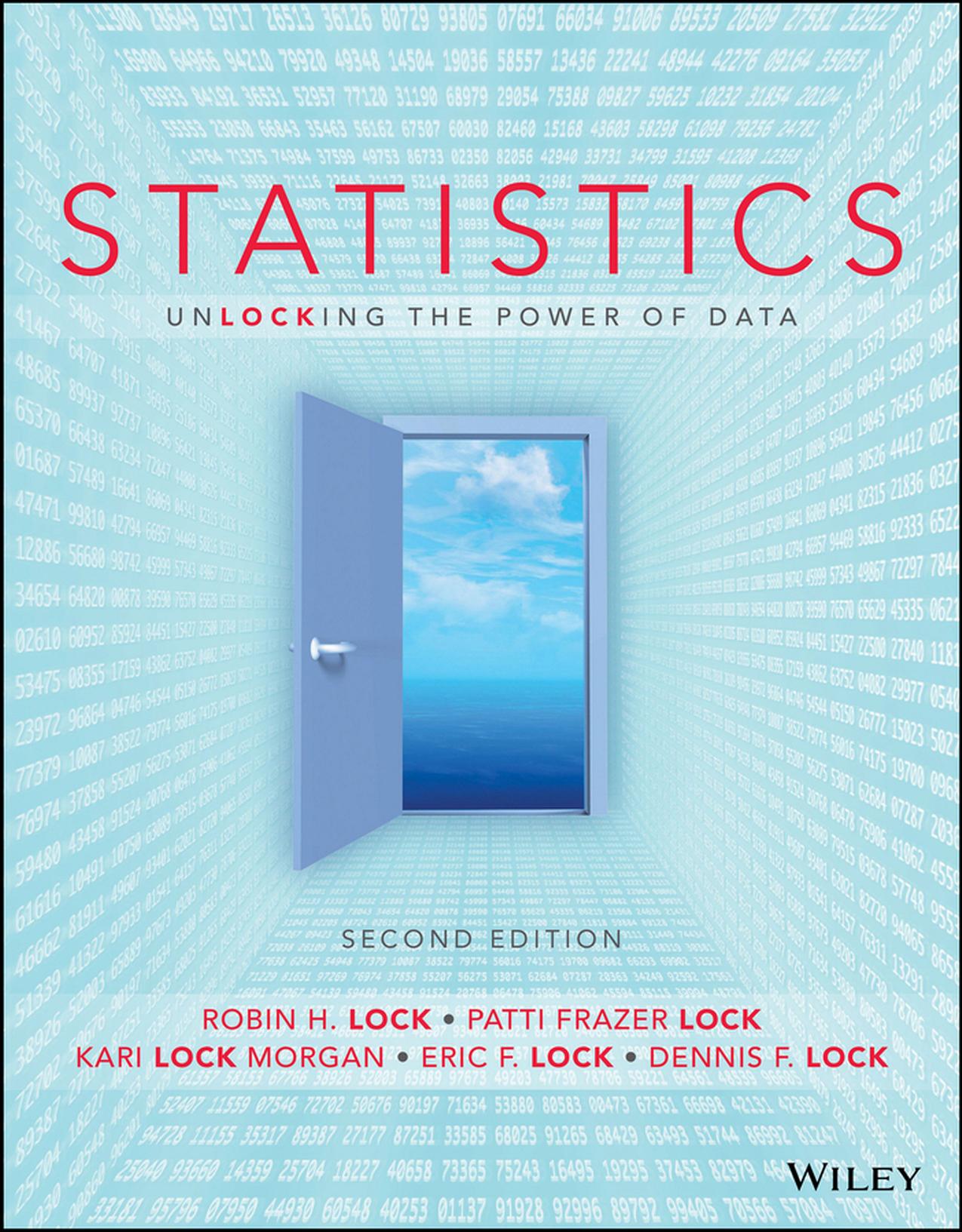 Statistics Unlocking the Power of Data by Robin H. Lock Patti Frazer Lock Kari Lock Morgan Eric F. Lock Dennis F. Lock