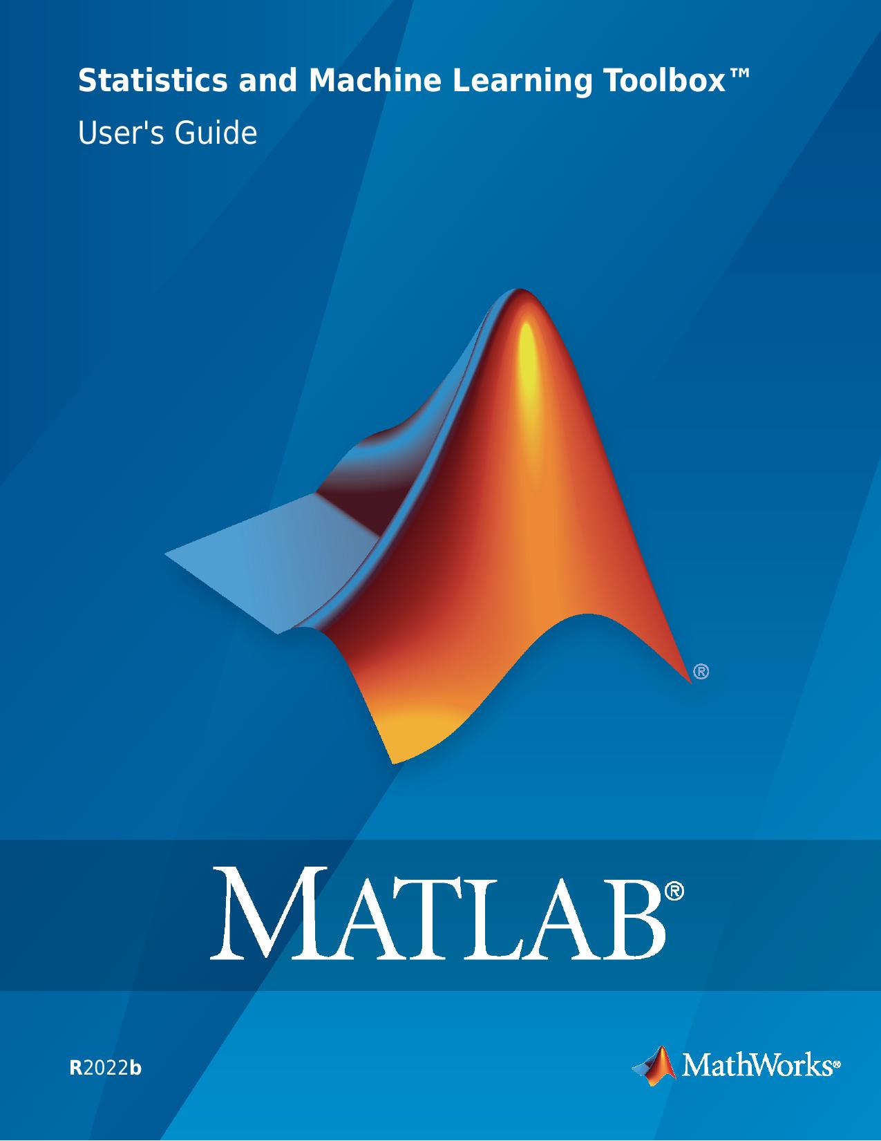 Statistics and Machine Learning Toolbox User's Guide by The MathWorks Inc