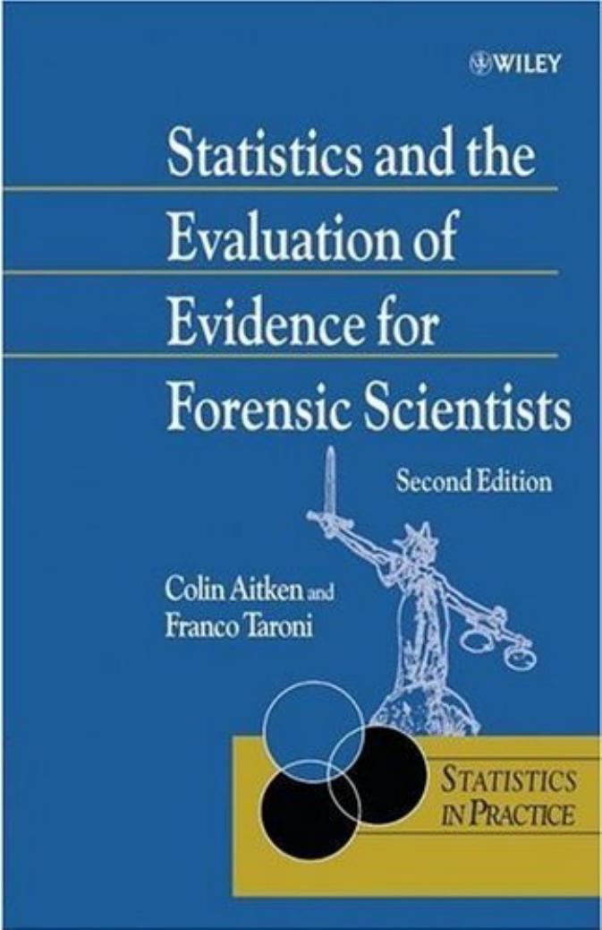 Statistics and the Evaluation of Evidence for Forensic Scientists by C. G. G. Aitken Prof Franco Taroni