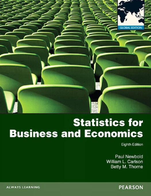 Statistics for Business and Economics: Global Edition by Newbold P. Carlson W.L. Thorne B.M