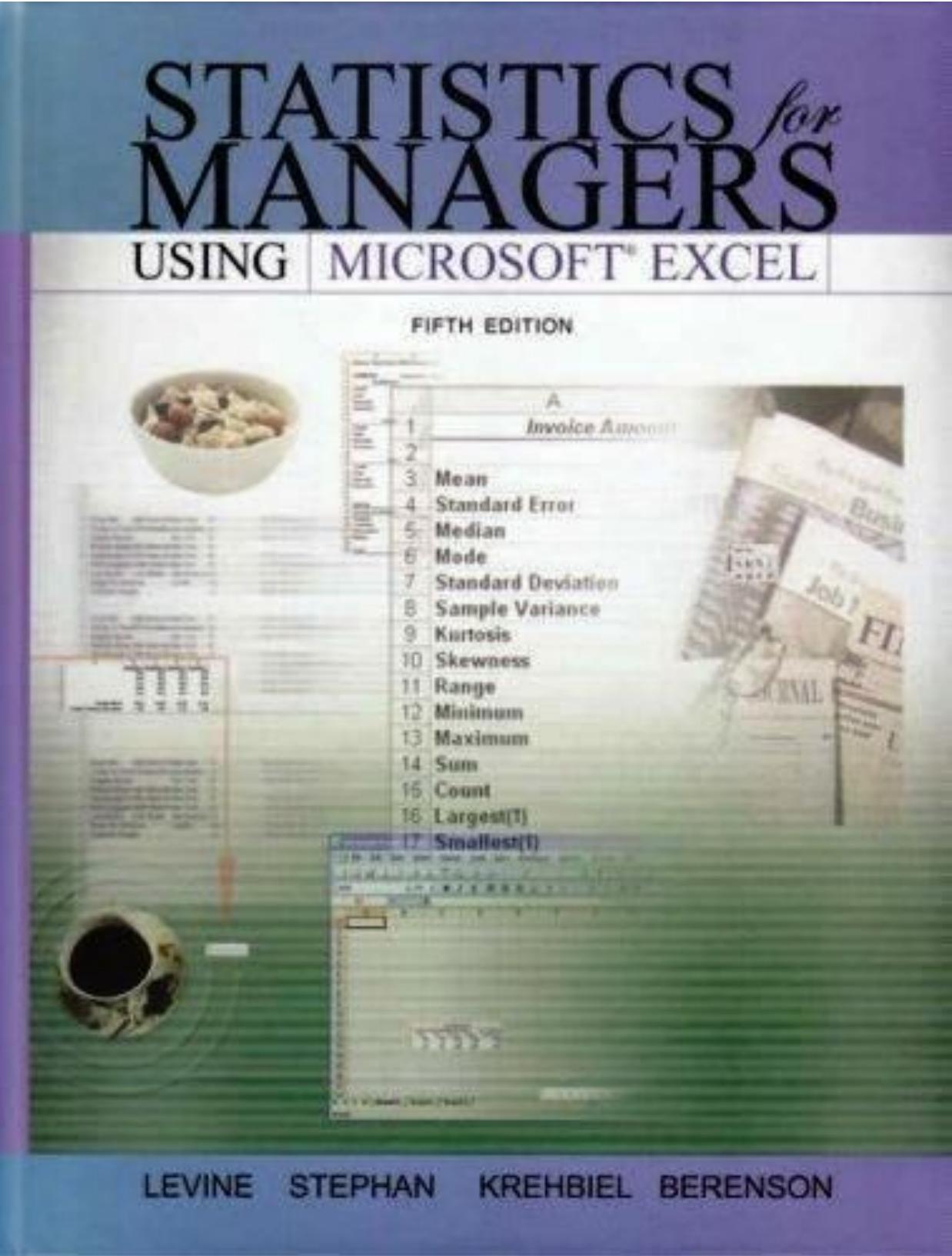 Statistics for Managers Using Microsoft Excel (5th Edition) by David M. Levine David F. Stephan Timothy C. Krehbiel Mark L. Berenson