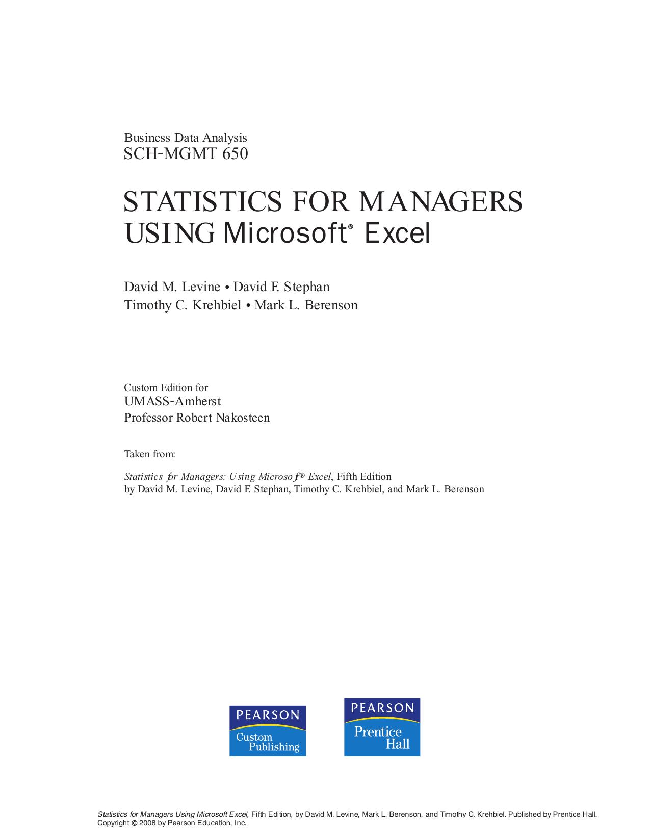 Statistics for Managers Using Microsoft Excel (Custom Edition) by David M. Levine David F. Stephan Timothy C. Krehbiel Mark L Berenson