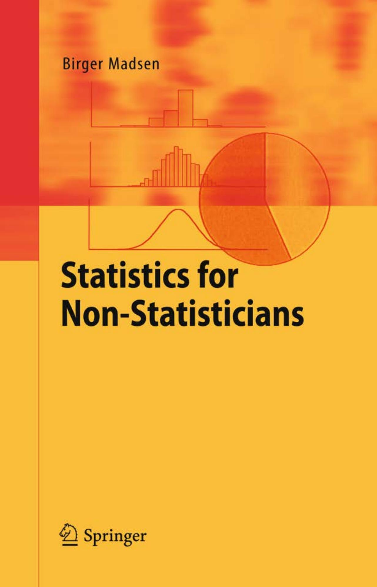 Statistics for Non-Statisticians by Birger Madsen