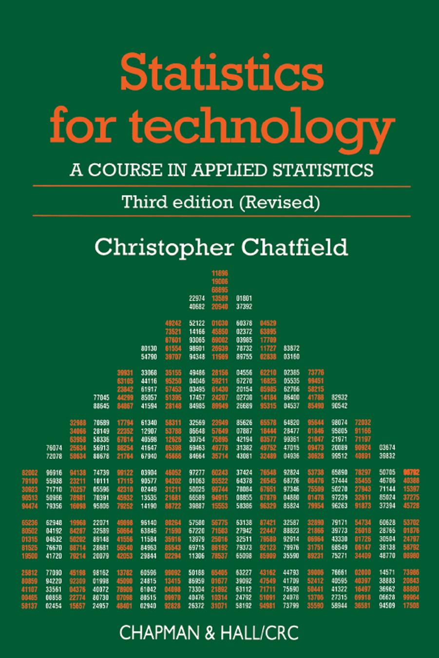Statistics for Technology: A Course in Applied Statistics, Third Edition by Chatfield Chris