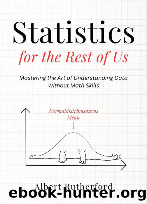 Statistics for the Rest of Us by Albert Rutherford
