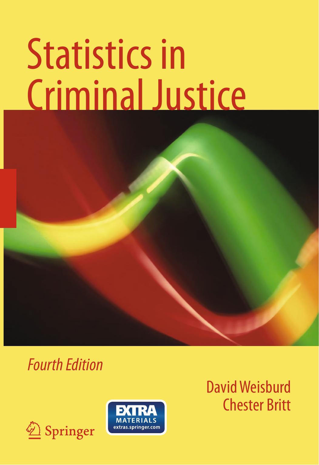 Statistics in Criminal Justice by David Weisburd & Chester Britt