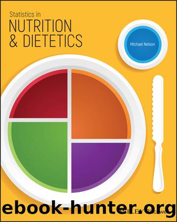 Statistics in Nutrition and Dietetics by Michael Nelson
