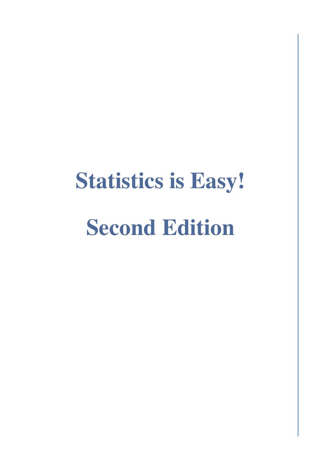 Statistics is Easy! Second Edition (Synthesis Lectures on Mathematics and Statistics) by Dennis Shasha Manda Wilson